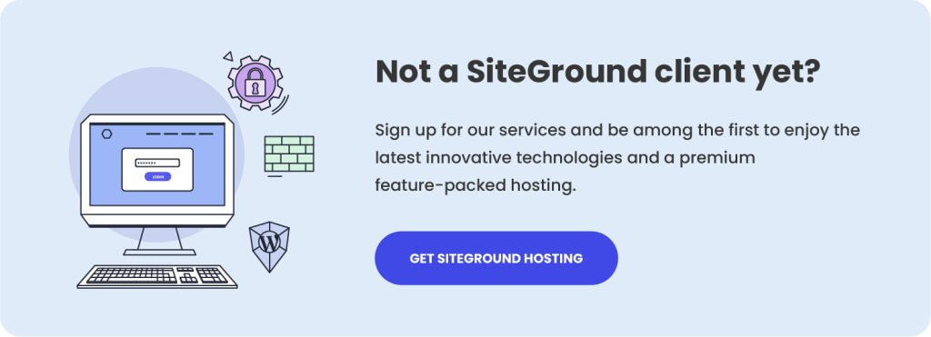 A promotional banner inviting users to try SiteGround's plans, with a button to get hosting.