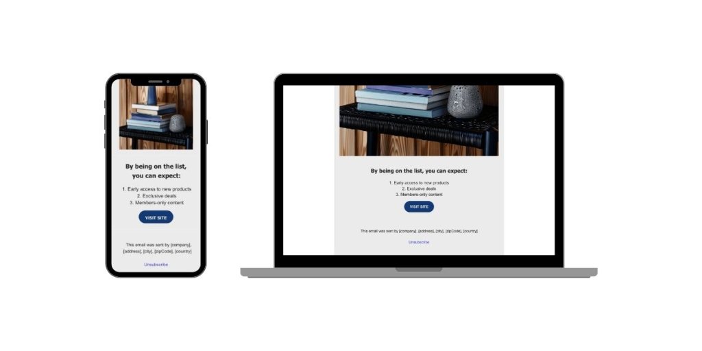 Responsive email design displayed on a smartphone and laptop, featuring benefits of joining a list, a "Visit Site" button, and unsubscribe option.