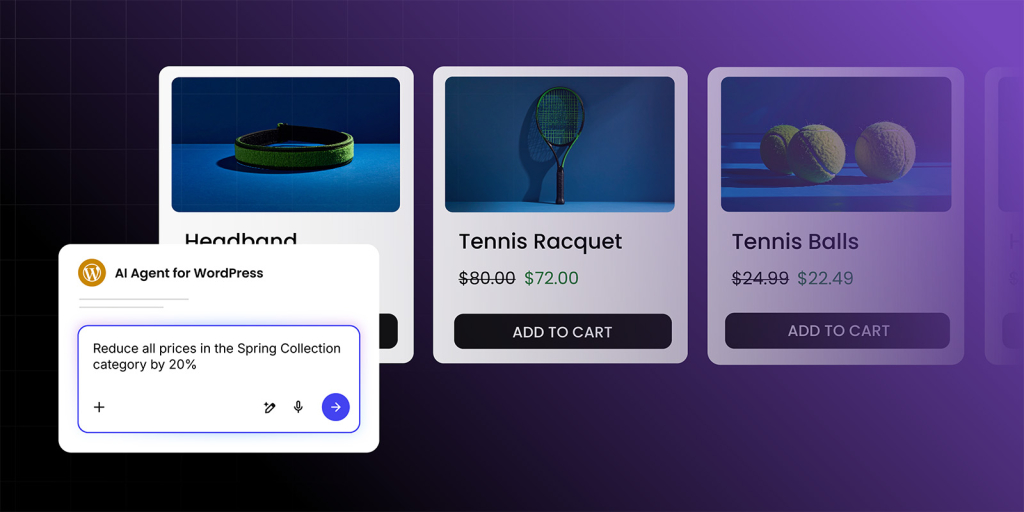 An interface showing an "AI Agent for WordPress" prompt box that says "Reduce all prices in the Spring Collection category by 20%," positioned in front of an e-commerce product gallery featuring a headband, tennis racquet, and tennis balls with discounted prices.