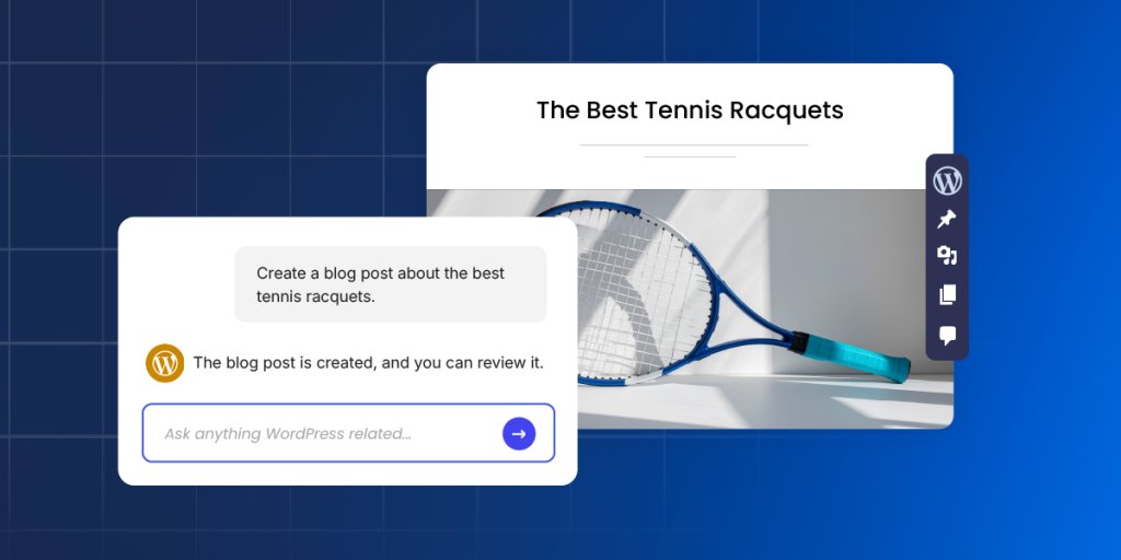SiteGround AI Agent for WordPress chat interface with a prompt to create a blog post about the best tennis racquets, with the generated post preview visible on the right