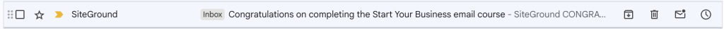 Gmail inbox showing a SiteGround email with the subject line "Congratulations on completing the Start Your Business email course"