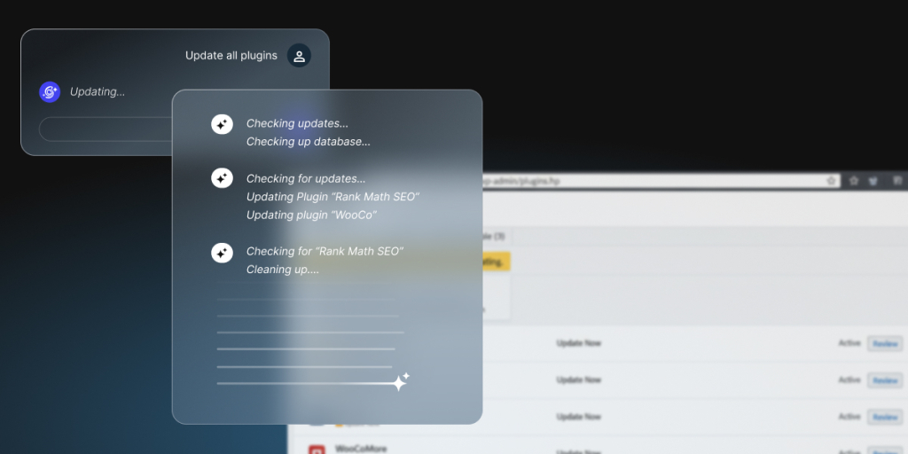 A digital graphic showcasing automated backend processes over a blurred WordPress plugin administration page. In the upper left, a dark translucent box captures a user request to "Update all plugins" alongside an AI status indicator reading "Updating...". Overlaid in the foreground is a large glassmorphism panel displaying a live log of sequential actions marked by sparkle icons. The log text includes "Checking updates...", "Checking up database...", "Updating Plugin “Rank Math SEO”", and "Updating plugin “WooCo”", concluding with several faint horizontal placeholder lines and a small decorative sparkle at the bottom.