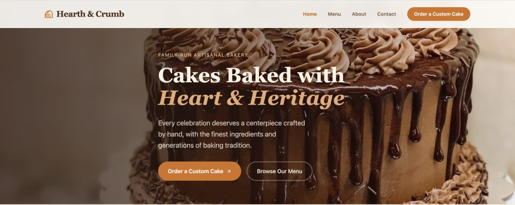 A website hero section for "Hearth & Crumb," featuring a top navigation bar with links for Home, Menu, About, Contact, and a prominent orange button reading "Order a Custom Cake." The background displays a rich close-up photo of a chocolate layer cake with chocolate drip icing, frosting swirls, and sprinkles. Overlaid on the left side is the tag "FAMILY-RUN ARTISANAL BAKERY," the main headline "Cakes Baked with Heart & Heritage," and descriptive text reading "Every celebration deserves a centerpiece crafted by hand, with the finest ingredients and generations of baking tradition." Two call-to-action buttons sit at the bottom: a solid orange button reading "Order a Custom Cake →" and an outlined button reading "Browse Our Menu."