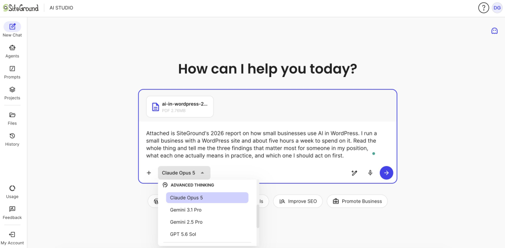 A screenshot of the SiteGround AI Studio interface centered around the prompt "How can I help you today?" Inside a main query box, an attached PDF document titled "ai-in-wordpress-2..." is accompanied by a prompt asking for an analysis of SiteGround's 2026 report on how small businesses use AI in WordPress. An open model selection dropdown highlights "Claude Opus 5" under an "ADVANCED THINKING" section, alongside additional options including "Gemini 3.1 Pro," "Gemini 2.5 Pro," and "GPT 5.6 Sol." The left sidebar displays navigation links for New Chat, Agents, Prompts, Projects, Files, and History.
