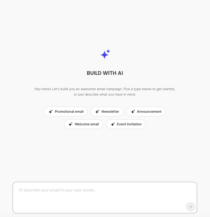 Build with AI" screen showing selectable email types (Promotional, Newsletter, Announcement, Welcome, Event invitation) and a text field to describe a campaign