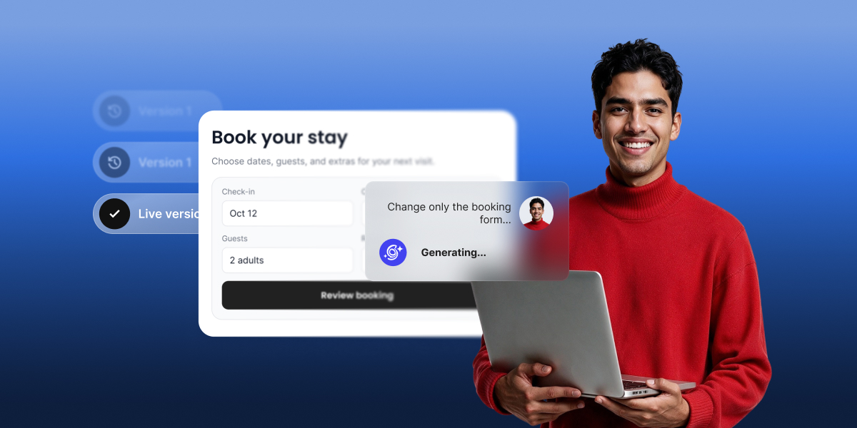 An illustration on a blue background featuring a smiling man holding a laptop, alongside UI overlays of a booking form being updated by an AI generator under different versions.