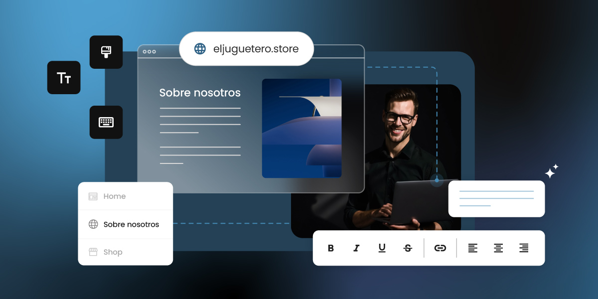 Editor de página web mostrando la sección “Sobre nosotros” del sitio eljuguetero.store, con herramientas de texto, menú lateral y foto de un hombre usando una laptop.